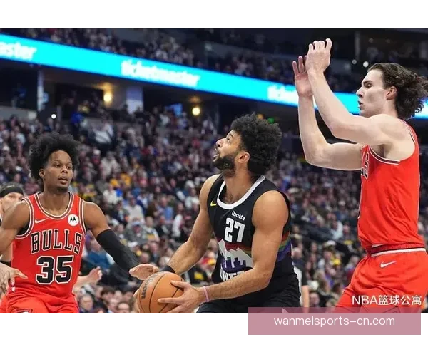 穆雷31分率队逆转猛龙约基奇准三双哈达威三分雨助攻取胜强势表现